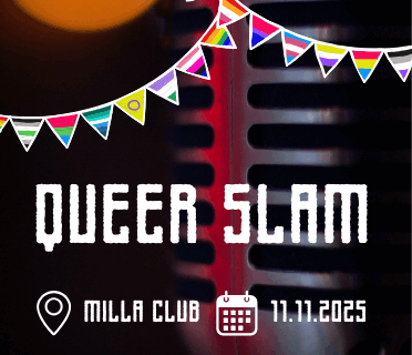 Logo des Queer Slams mit Überschrift "Queer Slam" und Ort "Milla Club" sowie Datum "11.11.2025"