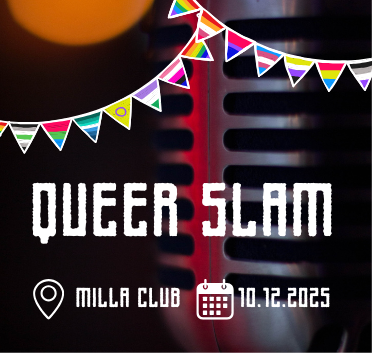 Logo des Queer Slams mit Überschrift "Queer Slam" und Ort "Milla Club" sowie Datum "10.12.2025"